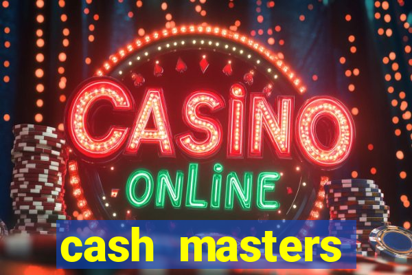cash masters dinheiro infinito